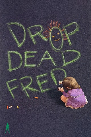 Drop Dead Fred